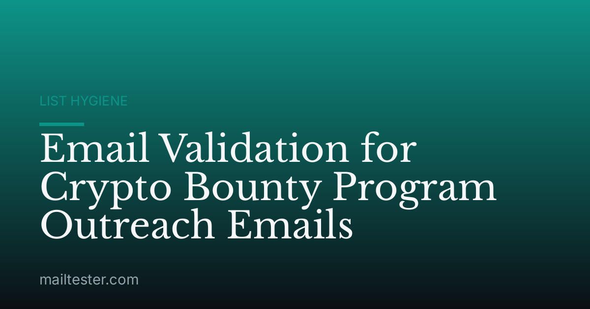 Email Validation for Crypto Bounty Program Outreach Emails