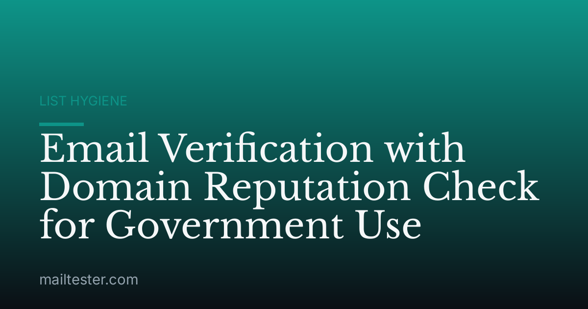 Email Verification with Domain Reputation Check for Government Use