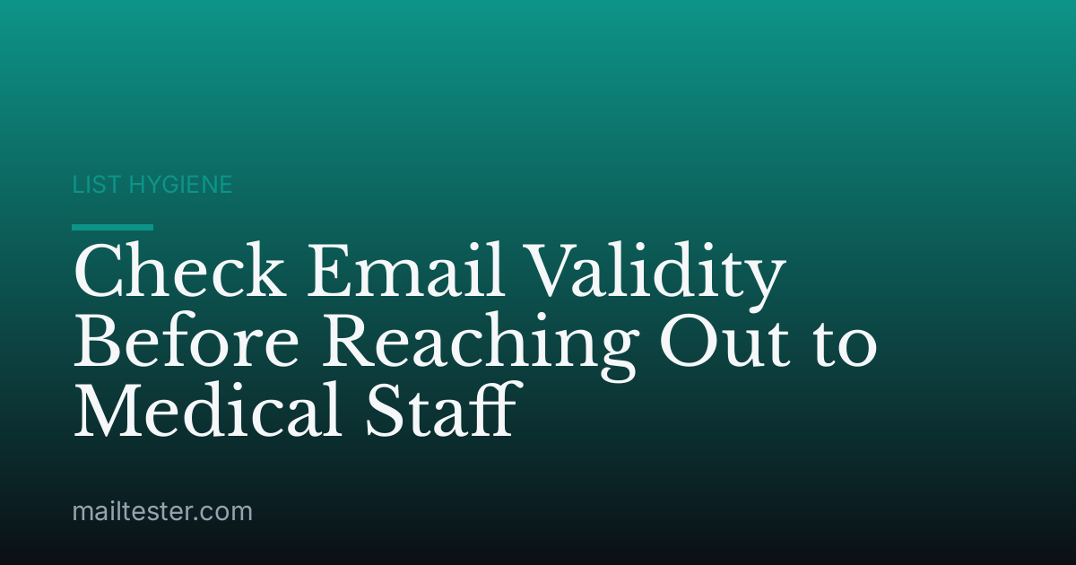 Check Email Validity Before Reaching Out to Medical Staff