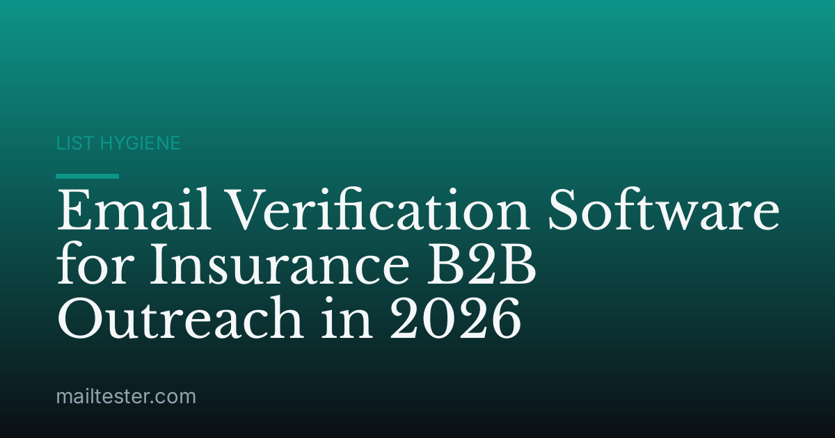 Email Verification Software for Insurance B2B Outreach in 2026