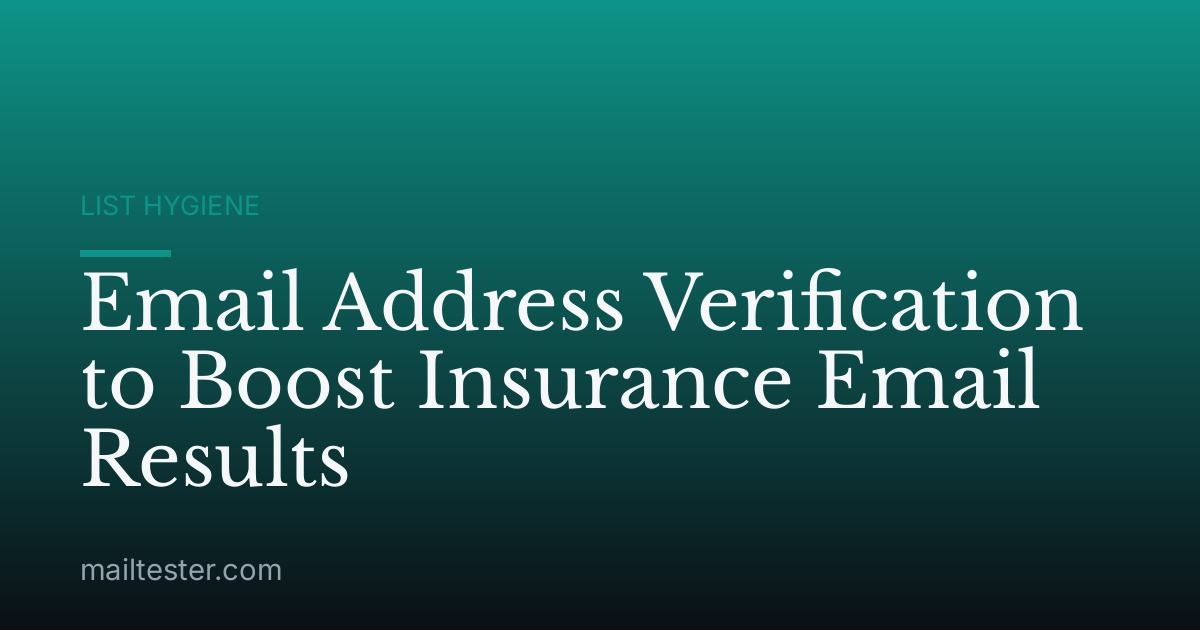 Email Address Verification to Boost Insurance Email Results