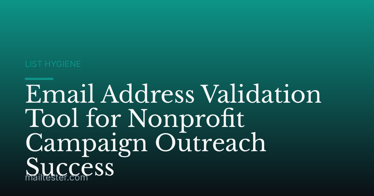 Email Address Validation Tool for Nonprofit Campaign Outreach Success
