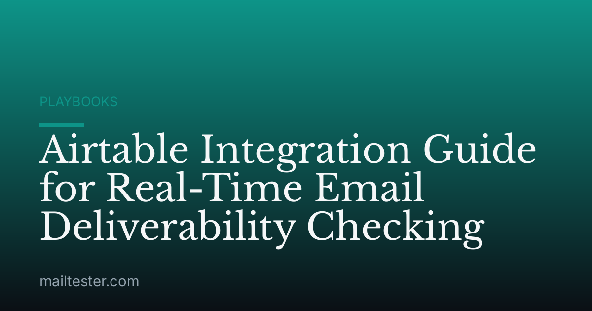 Airtable Integration Guide for Real-Time Email Deliverability Checking