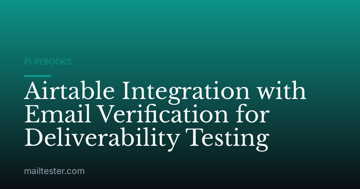 Airtable Integration with Email Verification for Deliverability Testing