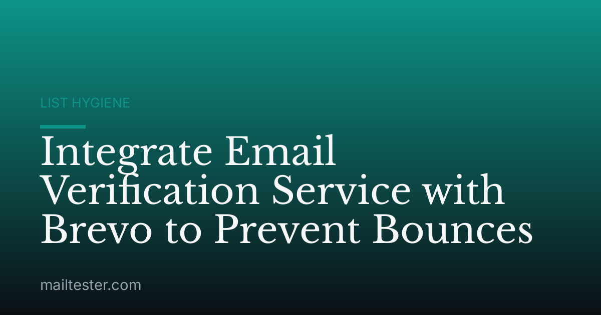 Integrate Email Verification Service with Brevo to Prevent Bounces