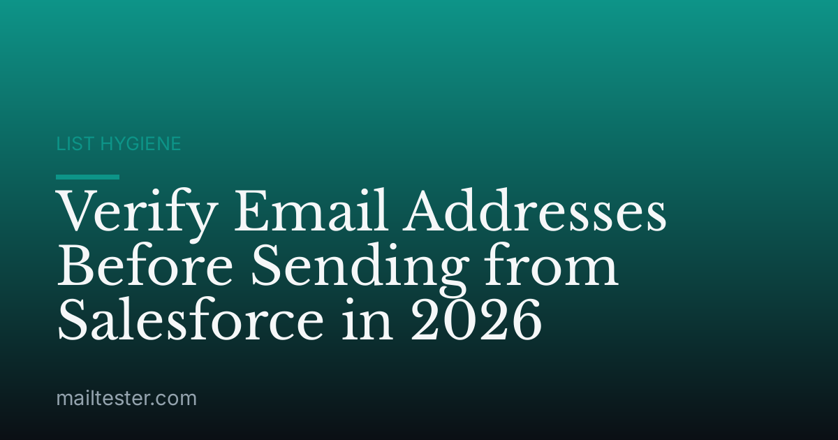 Verify Email Addresses Before Sending from Salesforce in 2026
