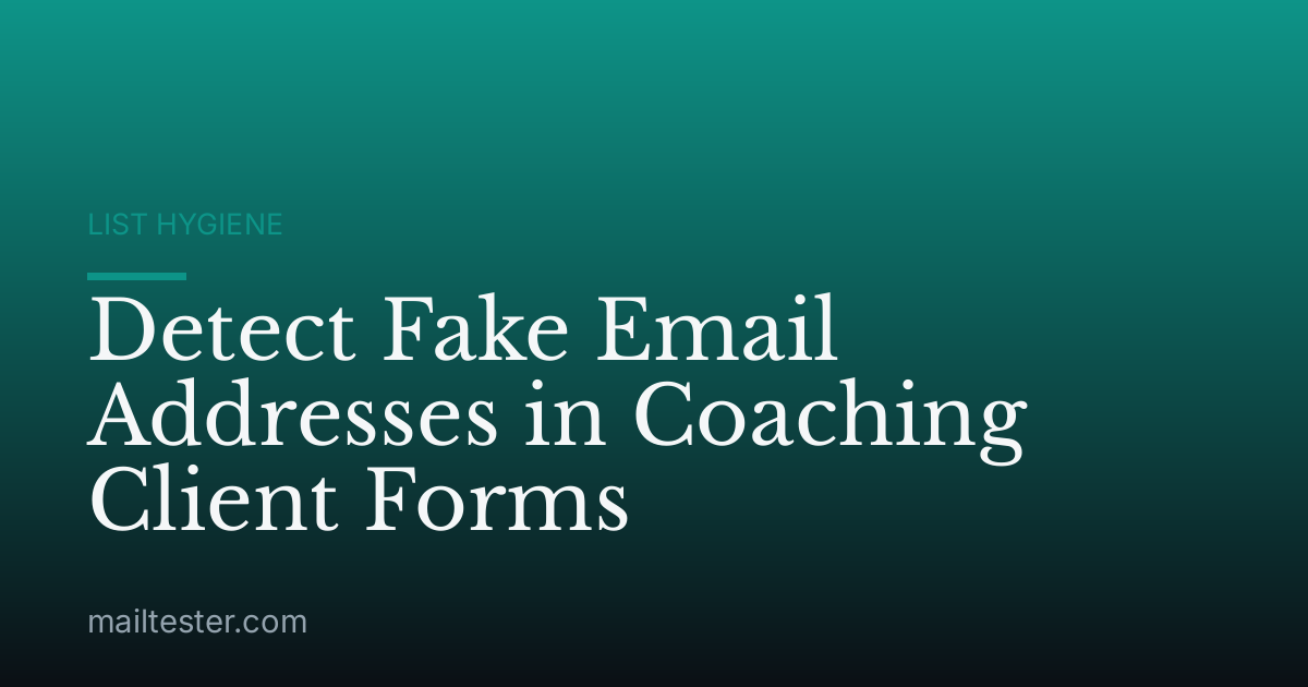 Detect Fake Email Addresses in Coaching Client Forms