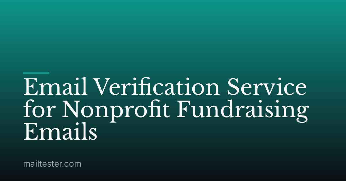 Email Verification Service for Nonprofit Fundraising Emails