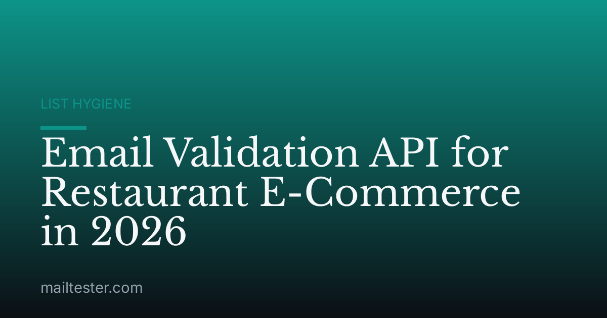 Email Validation API for Restaurant E-Commerce in 2026