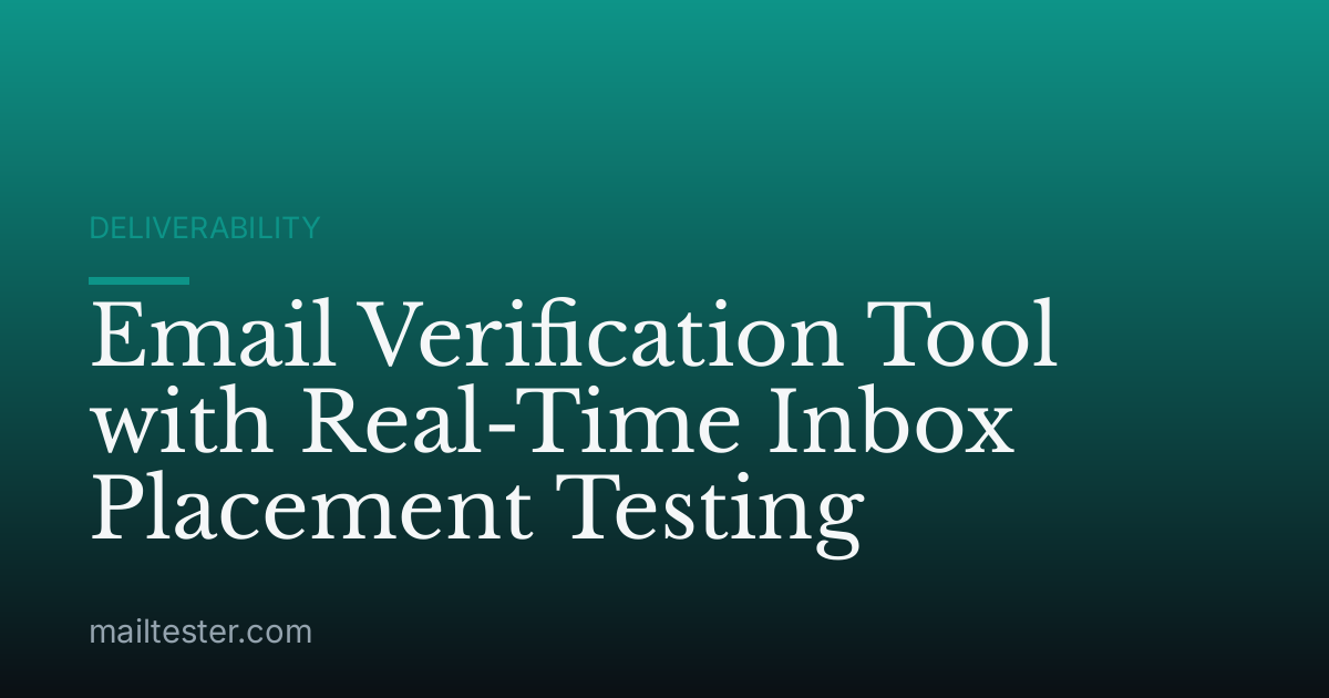 Email Verification Tool with Real-Time Inbox Placement Testing