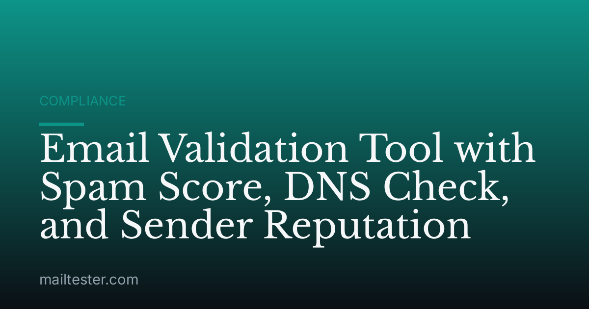 Email Validation Tool with Spam Score, DNS Check, and Sender Reputation