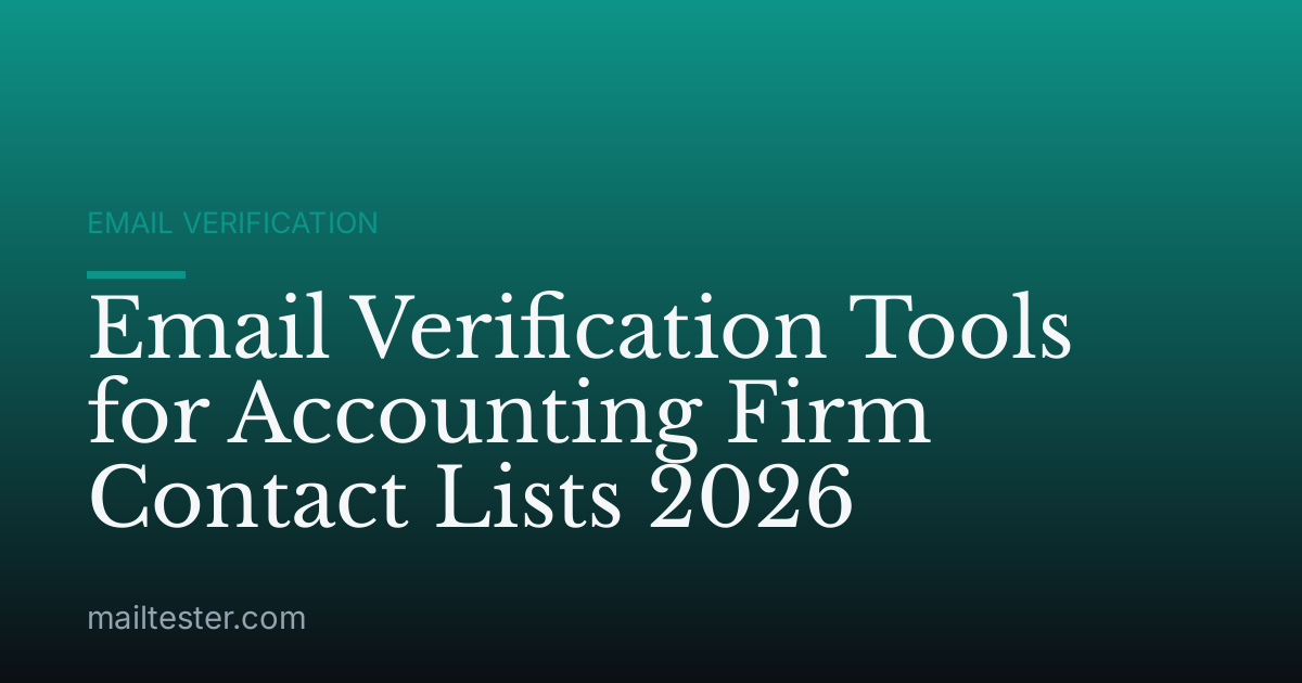 Email Verification Tools for Accounting Firm Contact Lists 2026