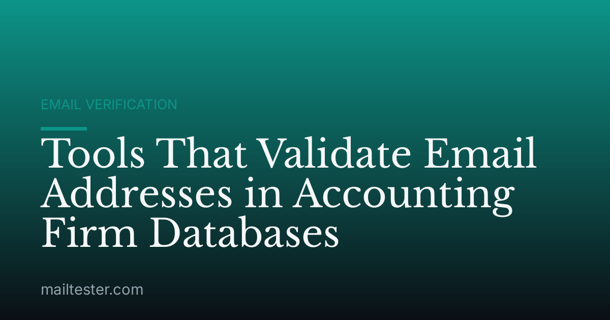 Tools That Validate Email Addresses in Accounting Firm Databases