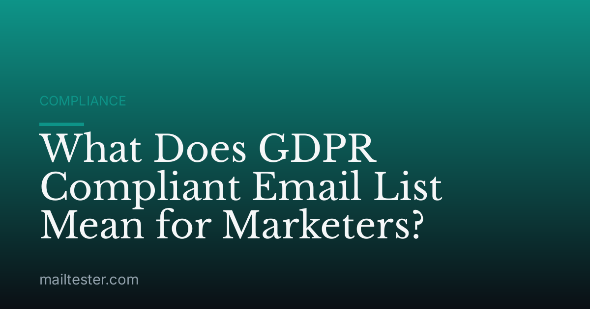 What Does GDPR Compliant Email List Mean for Marketers?