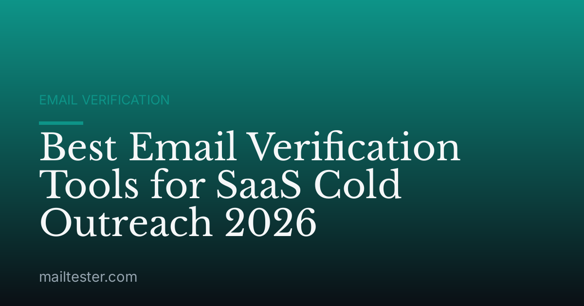 Best Email Verification Tools for SaaS Cold Outreach 2026
