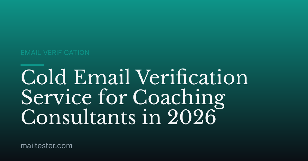 Cold Email Verification Service for Coaching Consultants in 2026