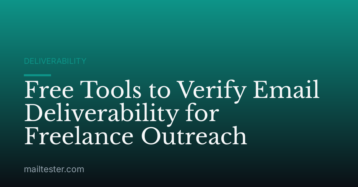 Free Tools to Verify Email Deliverability for Freelance Outreach