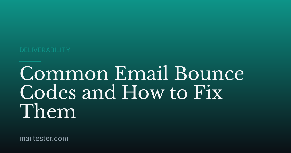 Common Email Bounce Codes and How to Fix Them