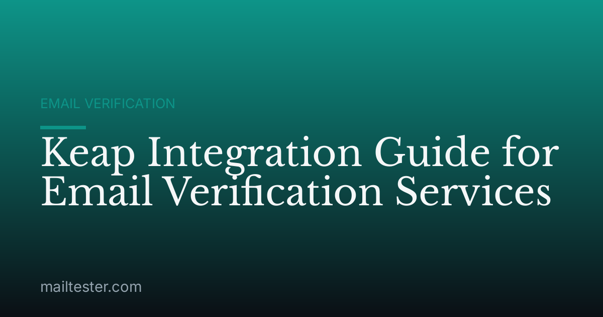 Keap Integration Guide for Email Verification Services