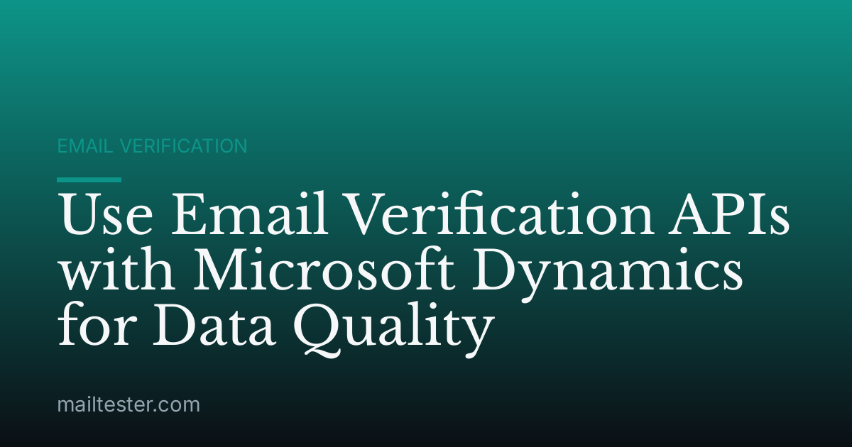 Use Email Verification APIs with Microsoft Dynamics for Data Quality