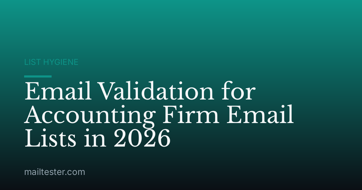 Email Validation for Accounting Firm Email Lists in 2026