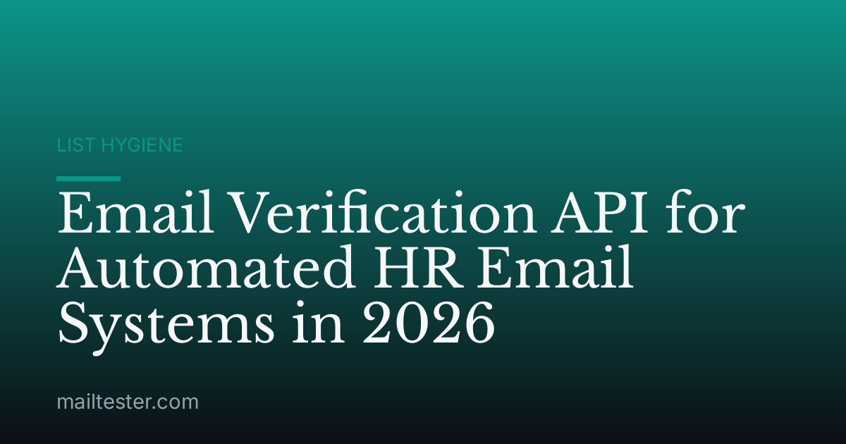 Email Verification API for Automated HR Email Systems in 2026