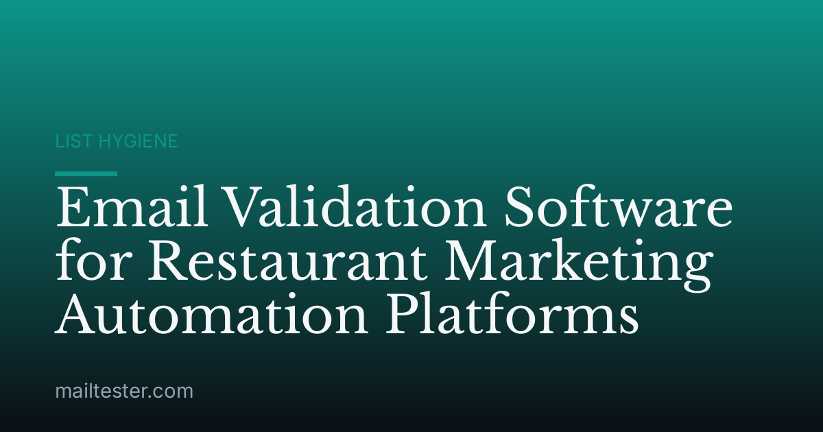 Email Validation Software for Restaurant Marketing Automation Platforms