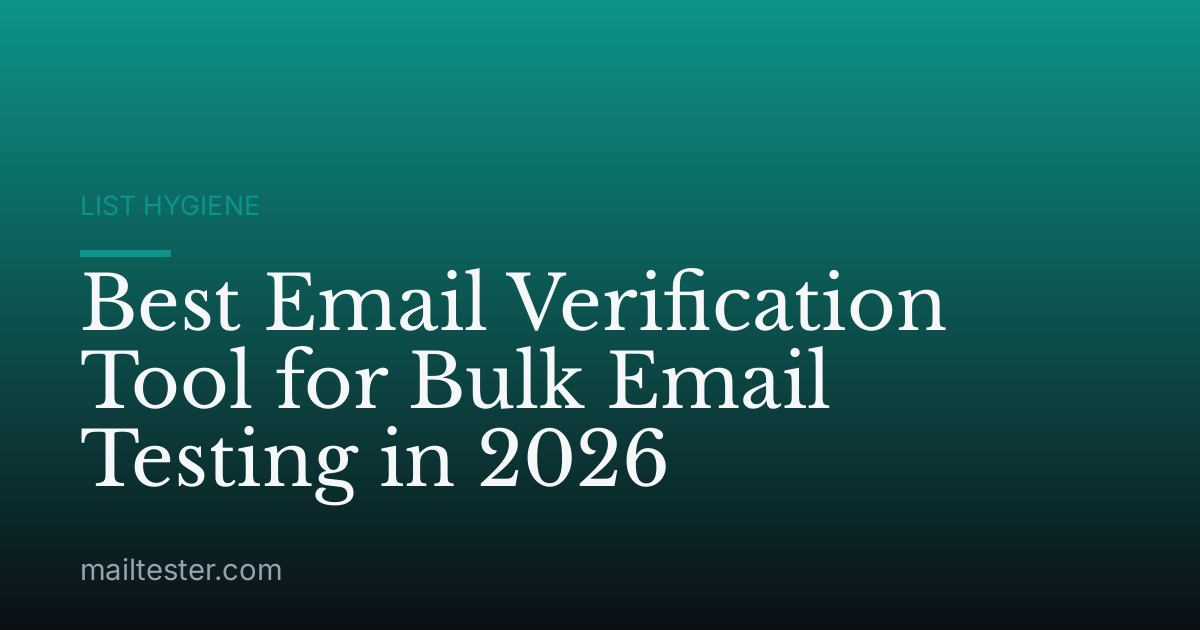 Best Email Verification Tool for Bulk Email Testing in 2026