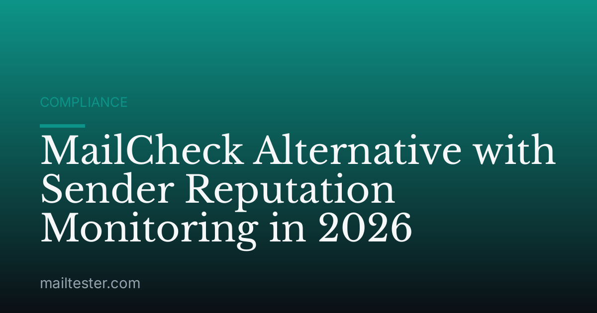 MailCheck Alternative with Sender Reputation Monitoring in 2026
