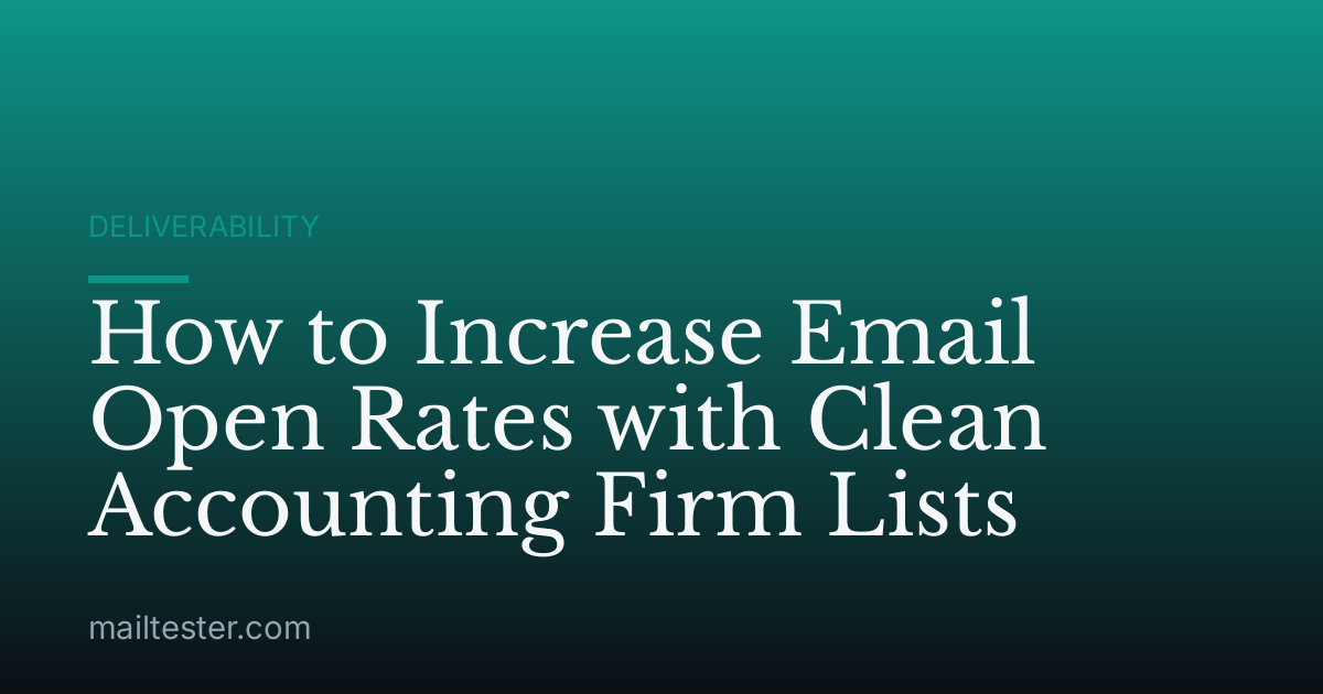 How to Increase Email Open Rates with Clean Accounting Firm Lists