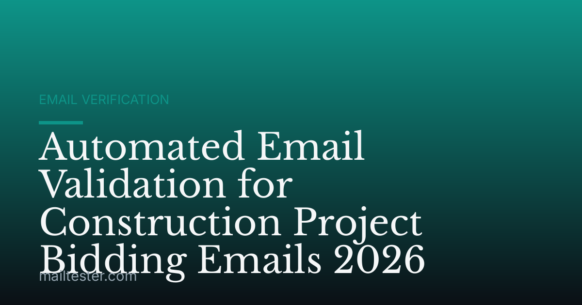 Automated Email Validation for Construction Project Bidding Emails 2026