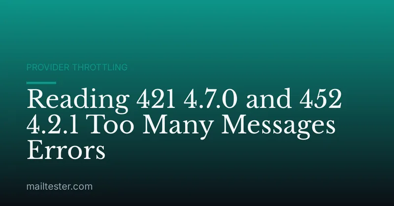 Reading 421 4.7.0 and 452 4.2.1 Too Many Messages Errors