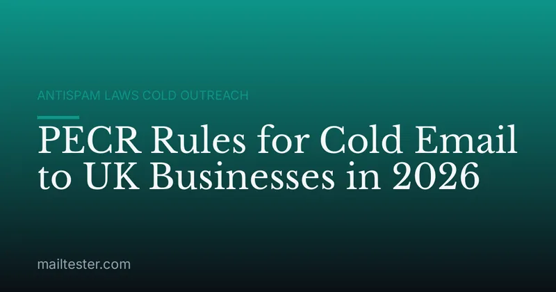 PECR Rules for Cold Email to UK Businesses in 2026