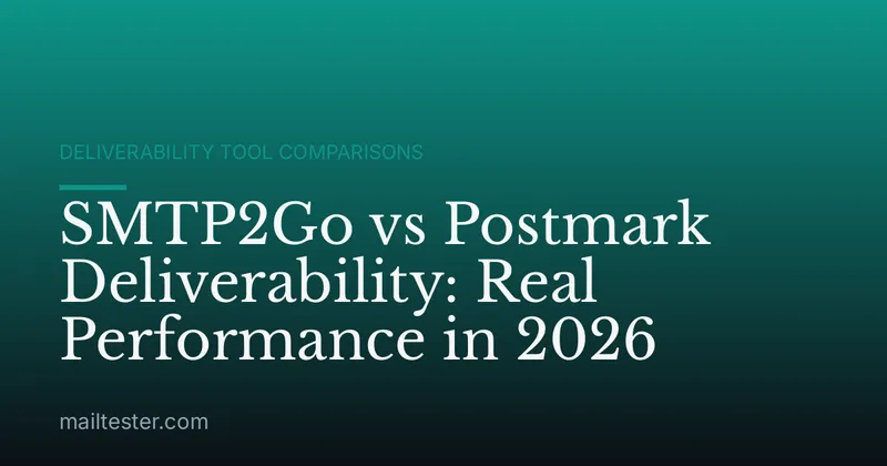 SMTP2Go vs Postmark Deliverability: Real Performance in 2026