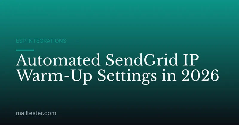 Automated SendGrid IP Warm-Up Settings in 2026