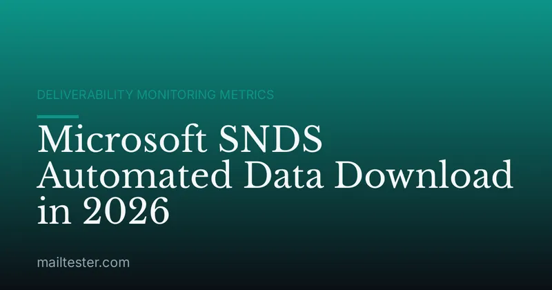 Microsoft SNDS Automated Data Download in 2026