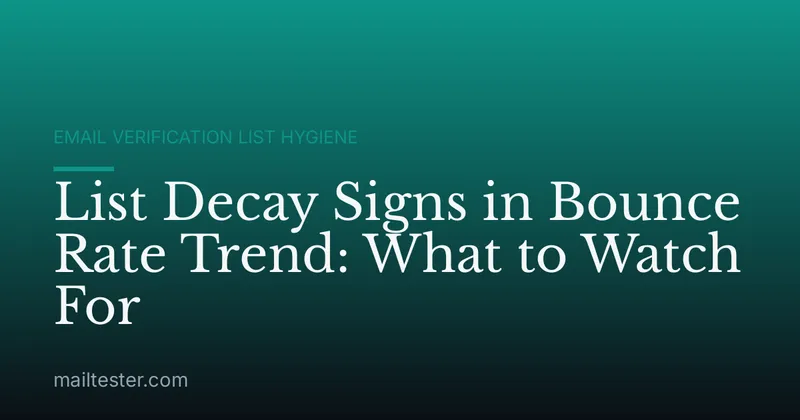 List Decay Signs in Bounce Rate Trend: What to Watch For