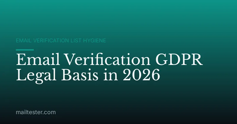 Email Verification GDPR Legal Basis in 2026