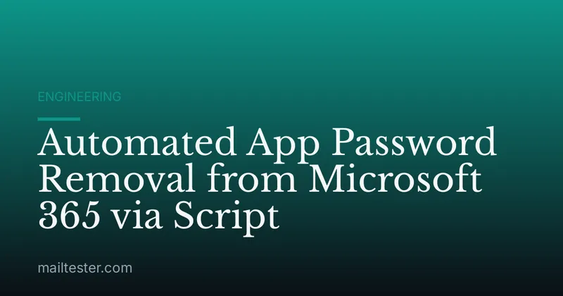 Automated App Password Removal from Microsoft 365 via Script