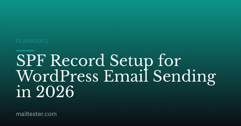 SPF Record Setup for WordPress Email Sending in 2026