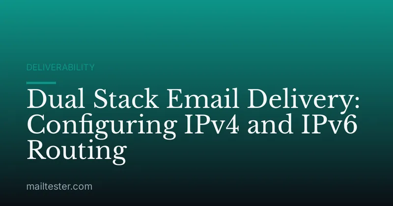Dual Stack Email Delivery: Configuring IPv4 and IPv6 Routing
