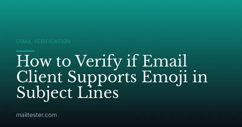 How to Verify if Email Client Supports Emoji in Subject Lines