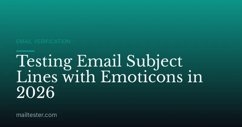 Testing Email Subject Lines with Emoticons in 2026