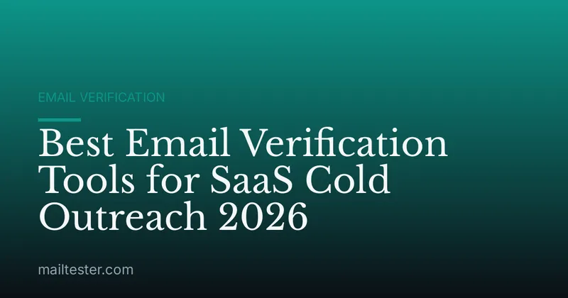 Best Email Verification Tools for SaaS Cold Outreach 2026