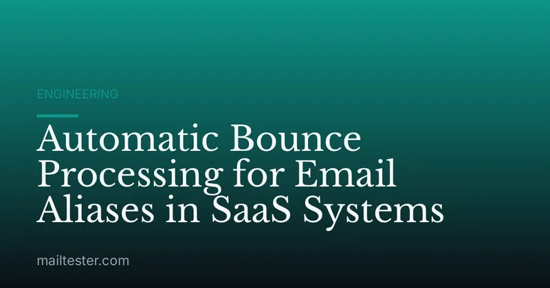 Automatic Bounce Processing for Email Aliases in SaaS Systems