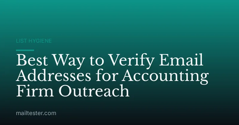 Best Way to Verify Email Addresses for Accounting Firm Outreach
