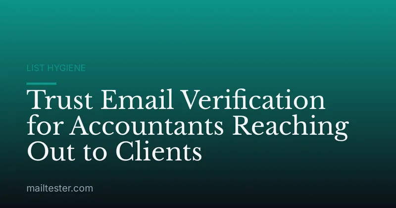 Trust Email Verification for Accountants Reaching Out to Clients
