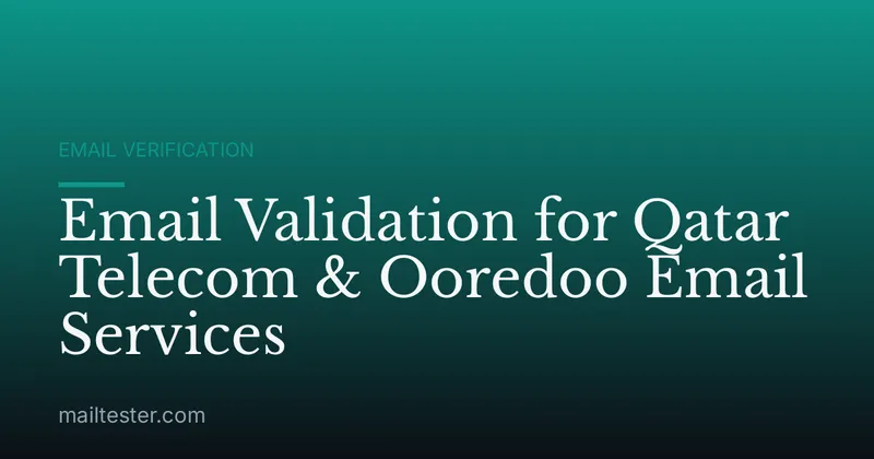 Email Validation for Qatar Telecom & Ooredoo Email Services
