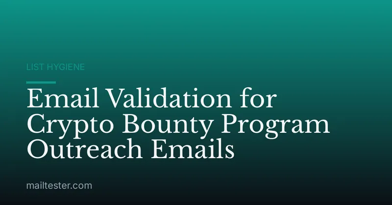Email Validation for Crypto Bounty Program Outreach Emails