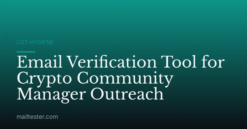 Email Verification Tool for Crypto Community Manager Outreach